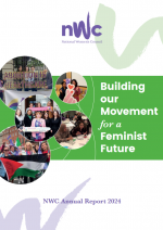 NWC Annual Report 2024: Building  our  Movement  for a  Feminist  Future